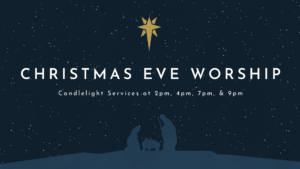 Christmas Eve Worship | Tanque Verde Lutheran Church