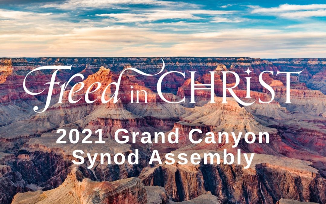 2021 Grand Canyon Synod Assembly Report